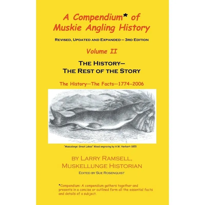 A Compendium of Muskie Angling History, Volume II