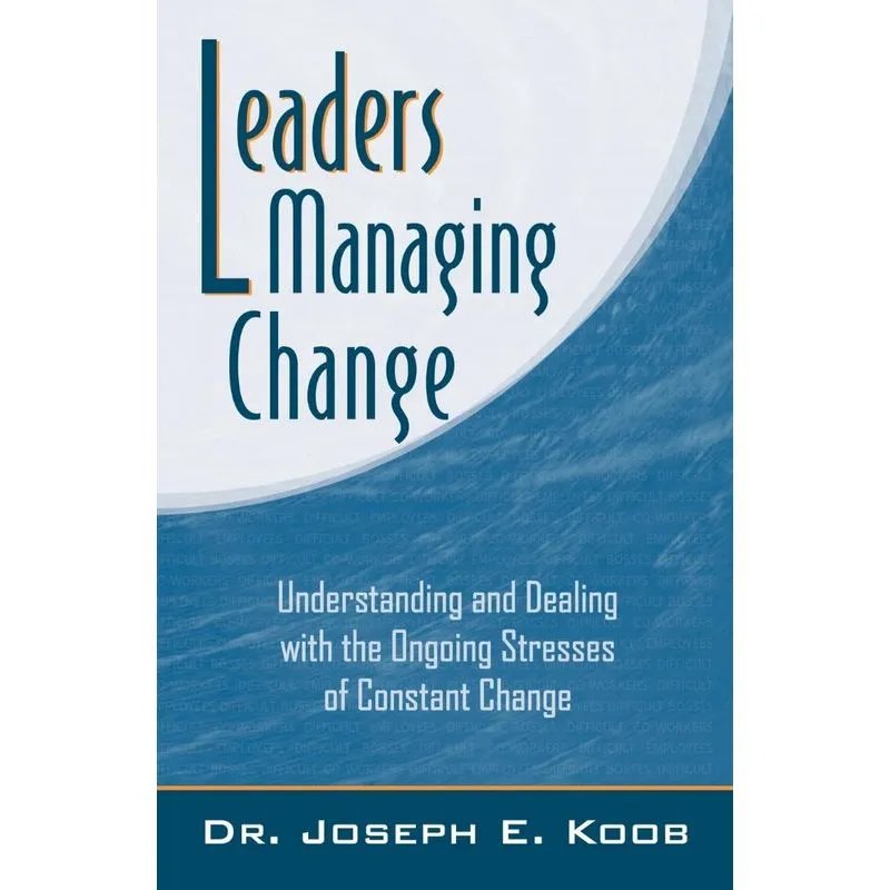 Leaders Managing Change