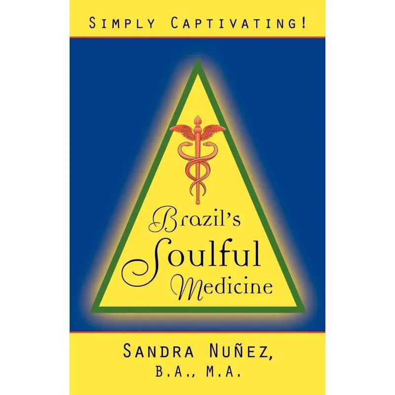 Brazils Soulful Medicine