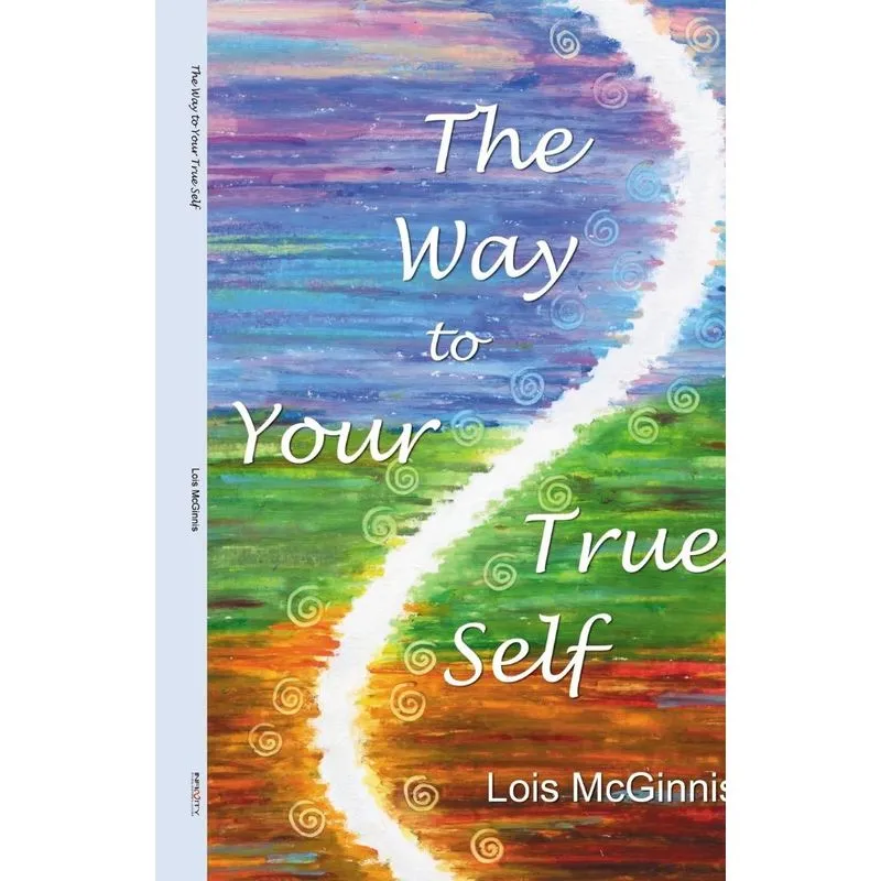 The Way to Your True Self