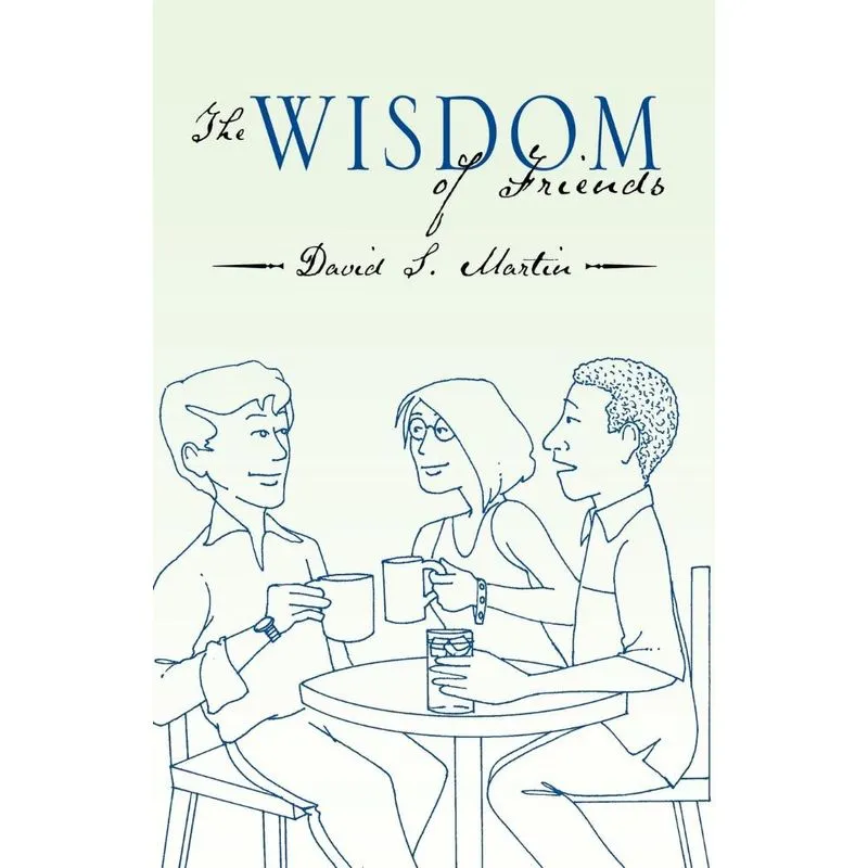 The Wisdom of Friends