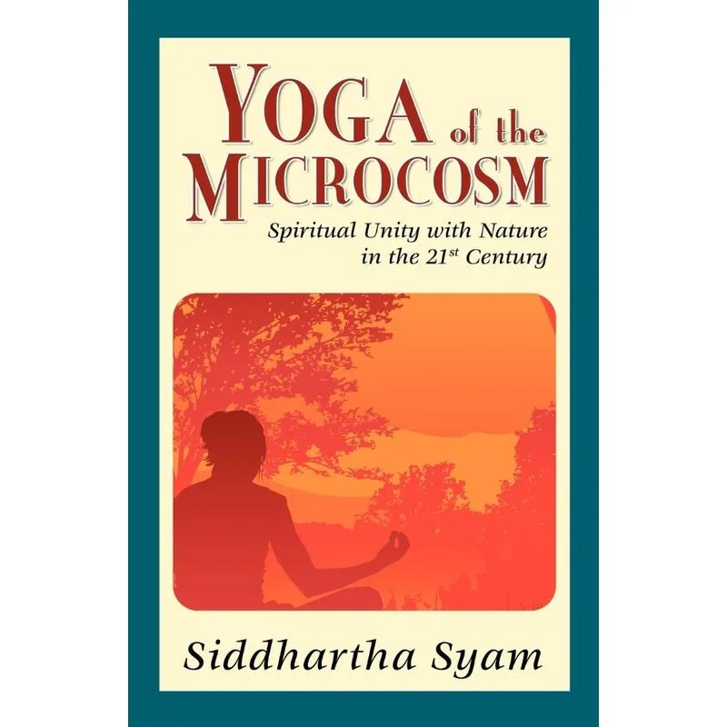 Yoga of the Microcosm. Yoga of the Microcosm