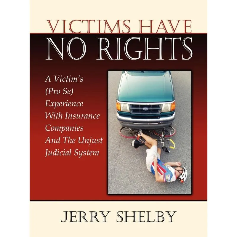 Victims Have No Rights