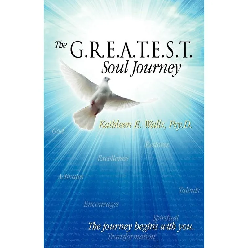 The G.R.E.A.T.E.S.T. Soul Journey