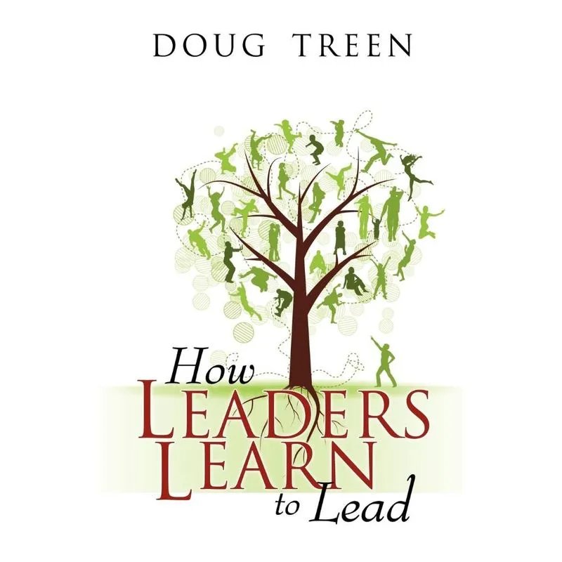 How Leaders Learn to Lead
