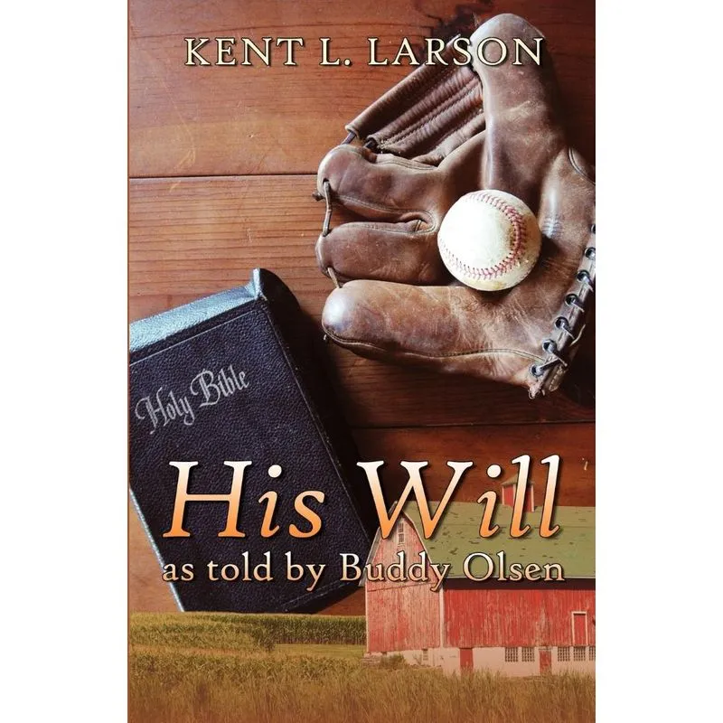His Will as Told by Buddy Olsen