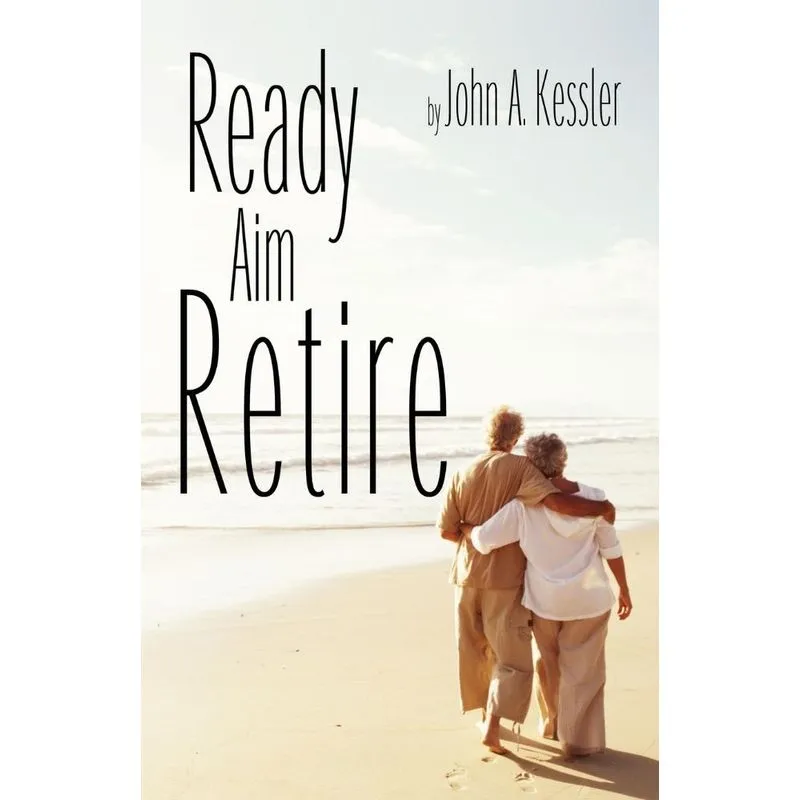 Ready Aim Retire