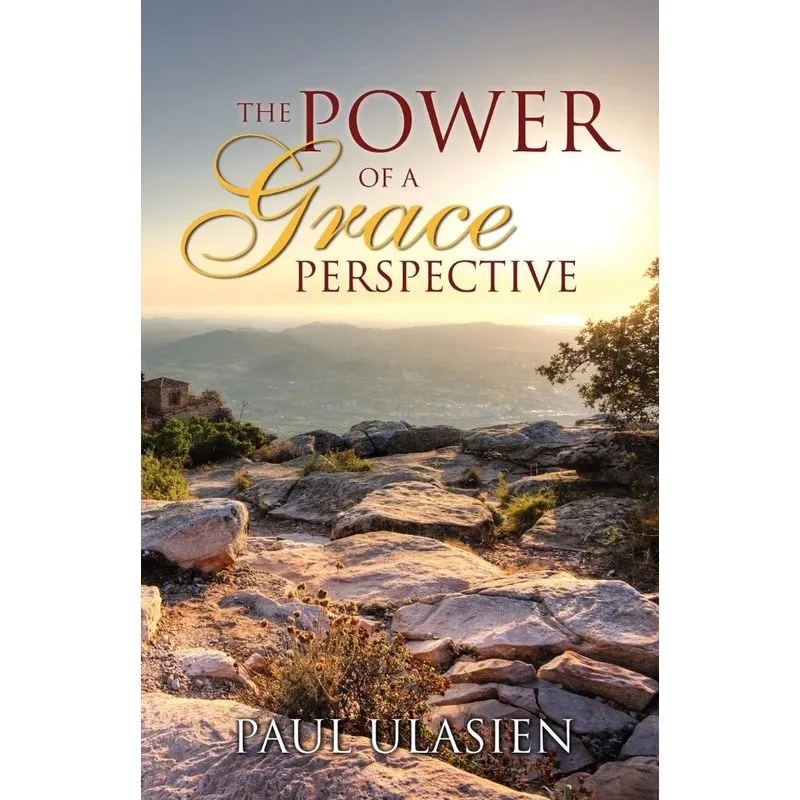 The Power of a Grace Perspective