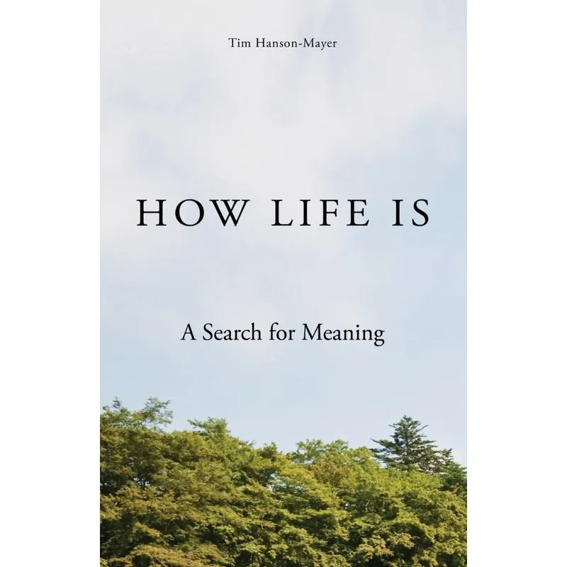 How Life Is