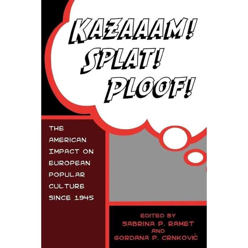 Kazaaam! Splat! Ploof!