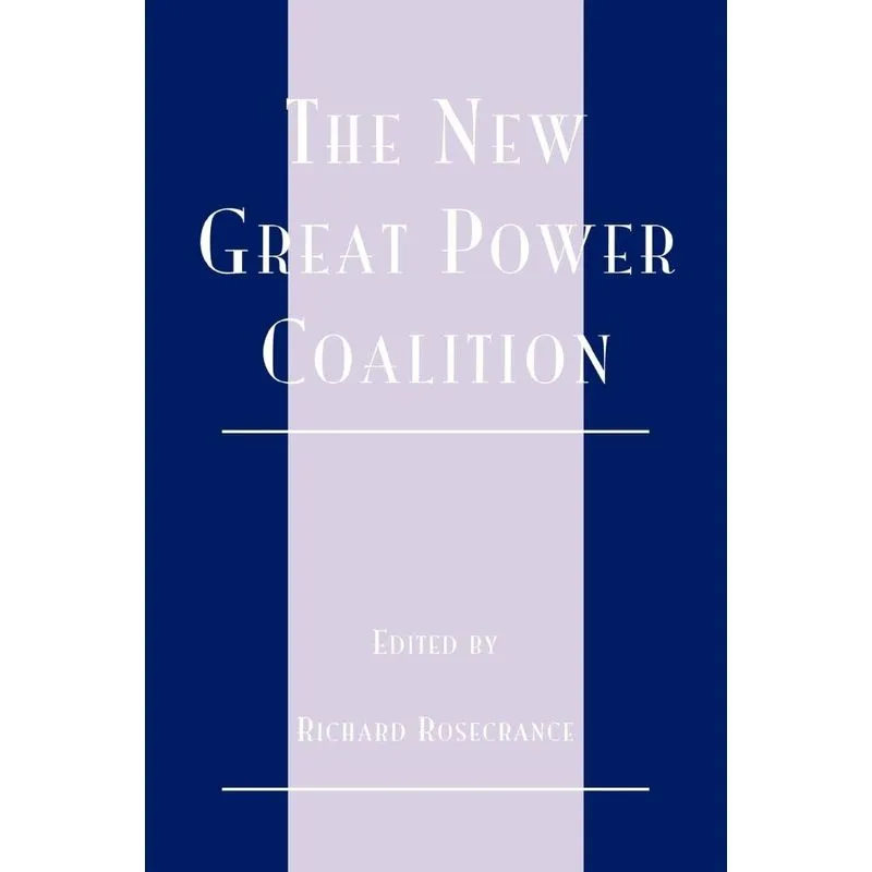 The New Great Power Coalition