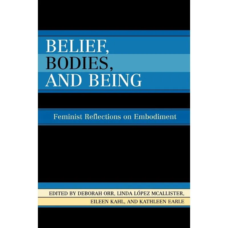 Belief, Bodies, and Being