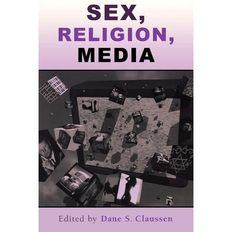 Sex, Religion, Media (Revised)