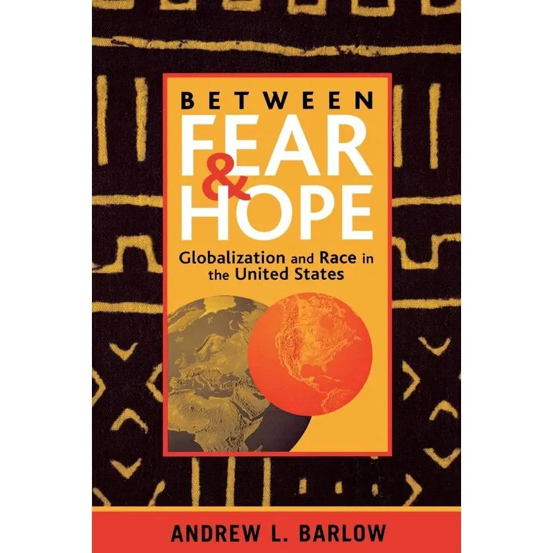 Between Fear and Hope