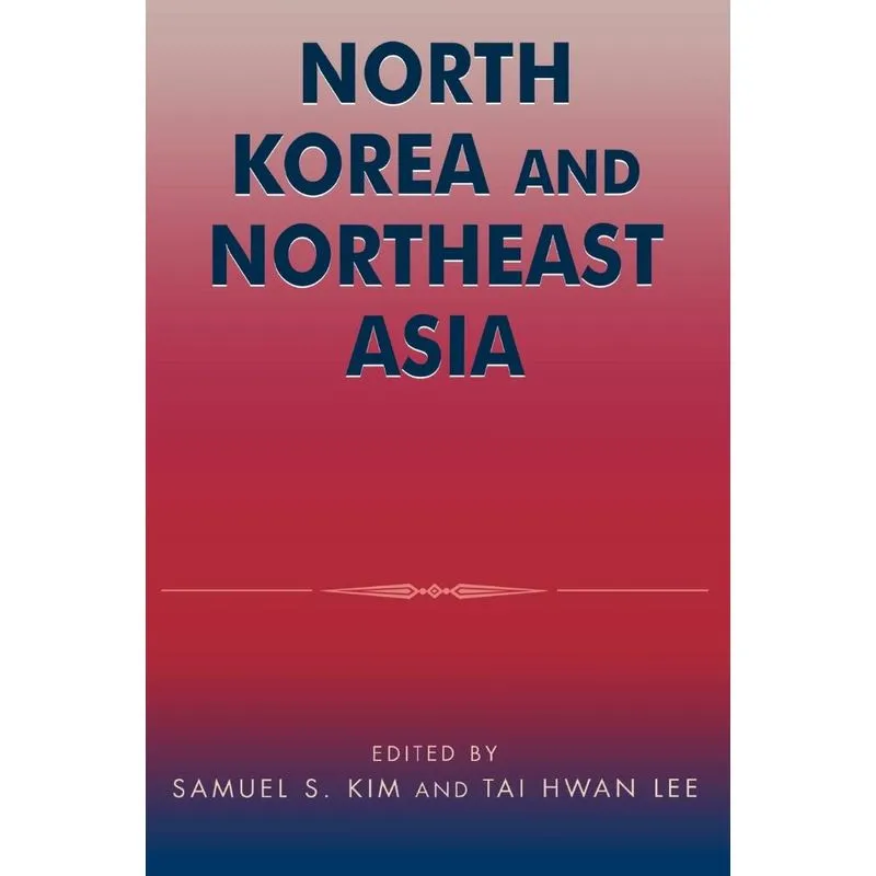 North Korea and Northeast Asia