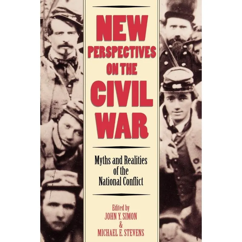 New Perspectives on the Civil War
