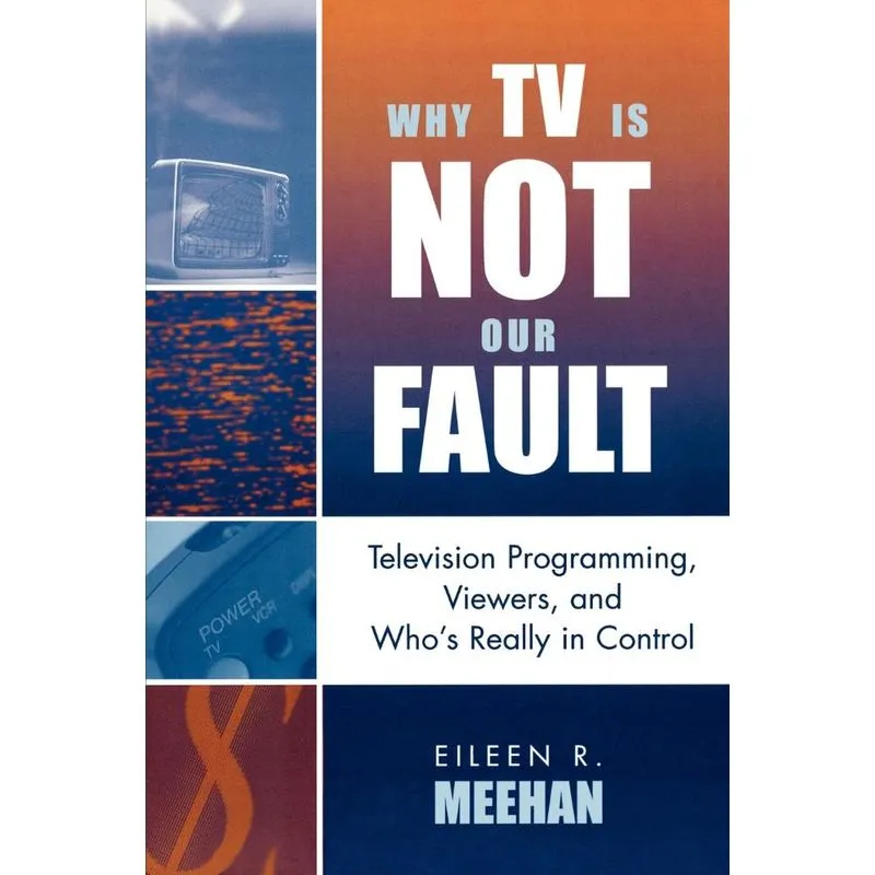 Why TV Is Not Our Fault