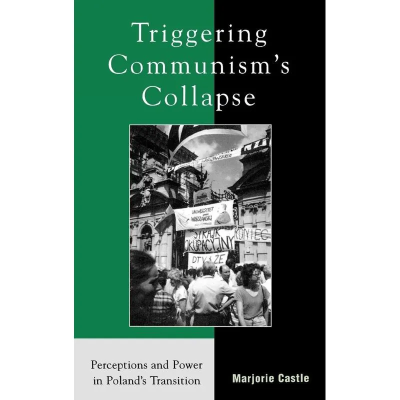 Triggering Communisms Collapse