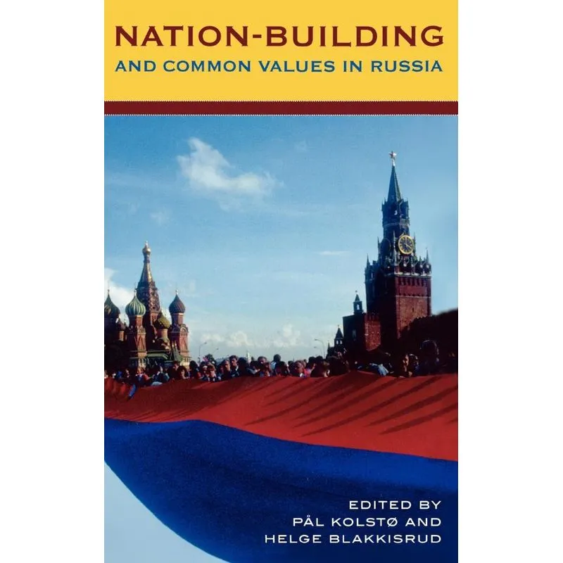 Livro Nation-Building and Common Values in Russia