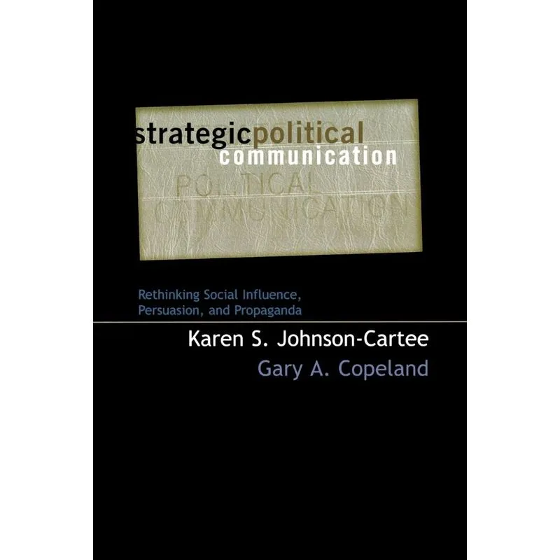Strategic Political Communication