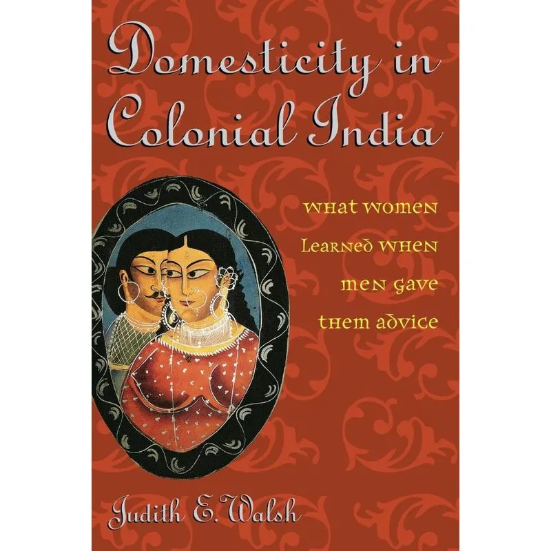 Domesticity in Colonial India