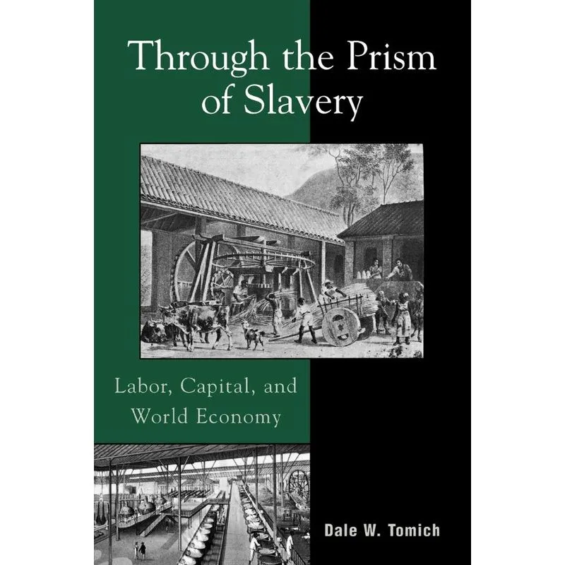 Through the Prism of Slavery