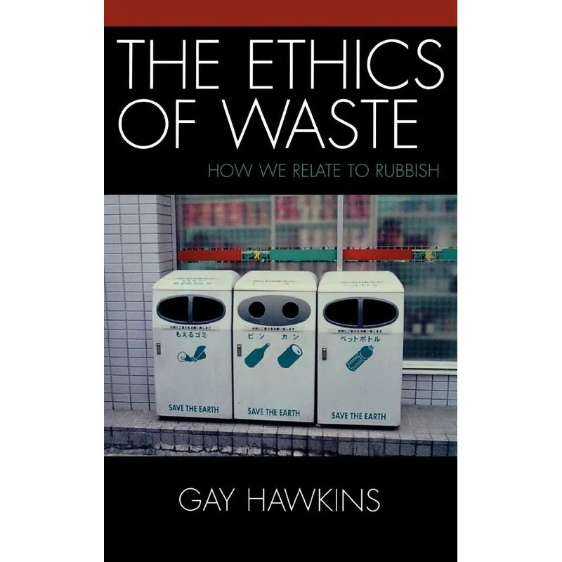 The Ethics of Waste