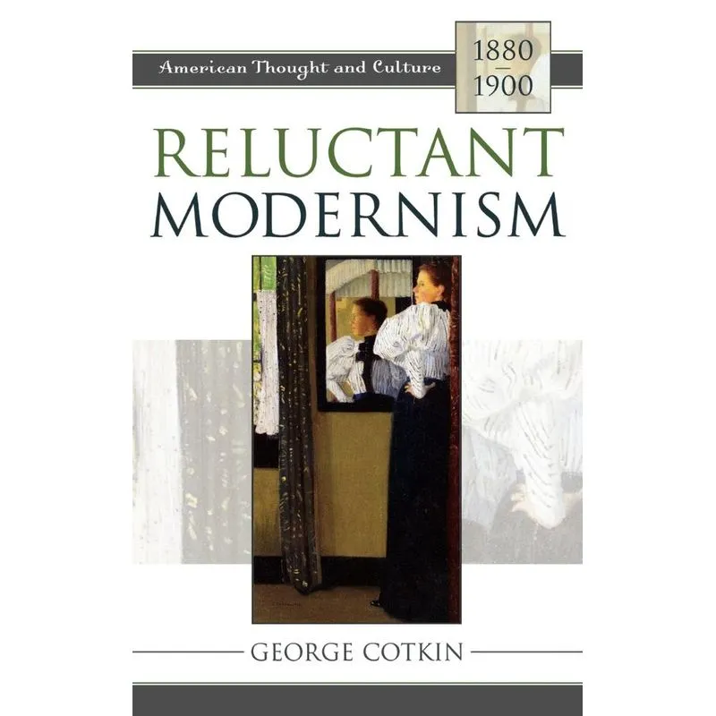 Reluctant Modernism
