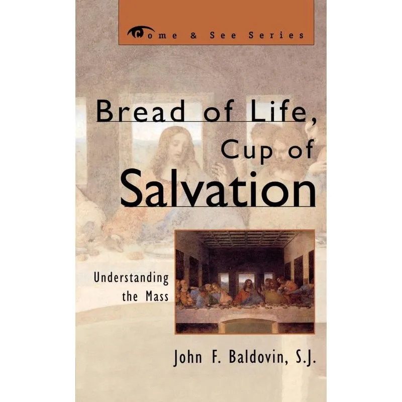 Bread of Life, Cup of Salvation