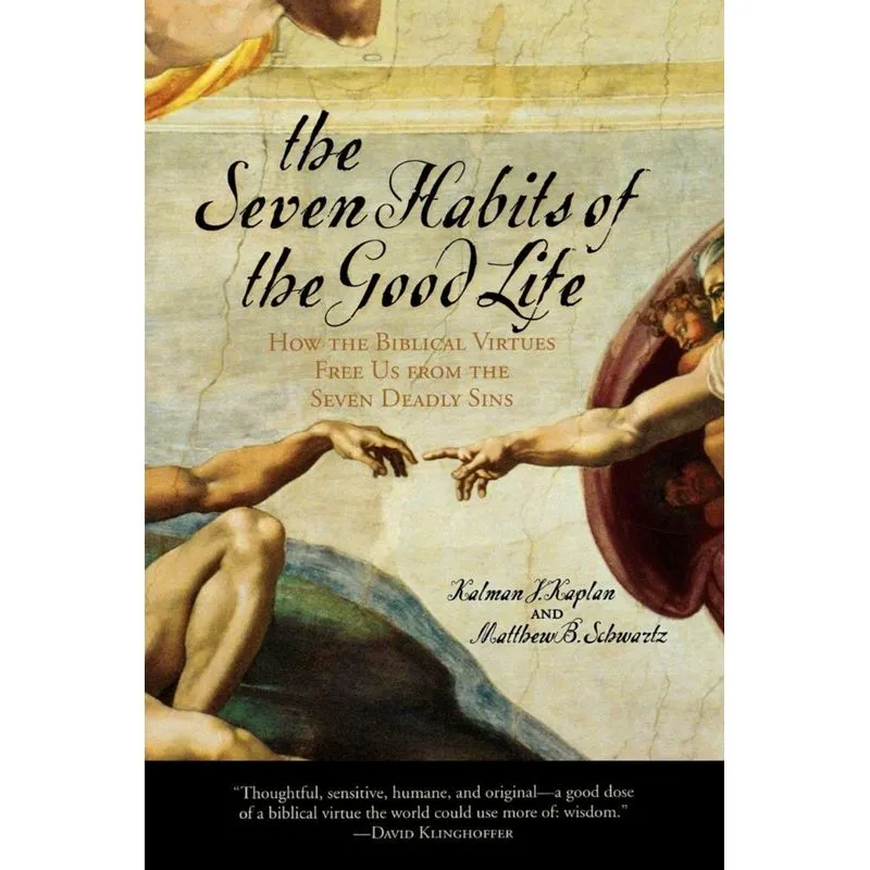 The Seven Habits of the Good Life