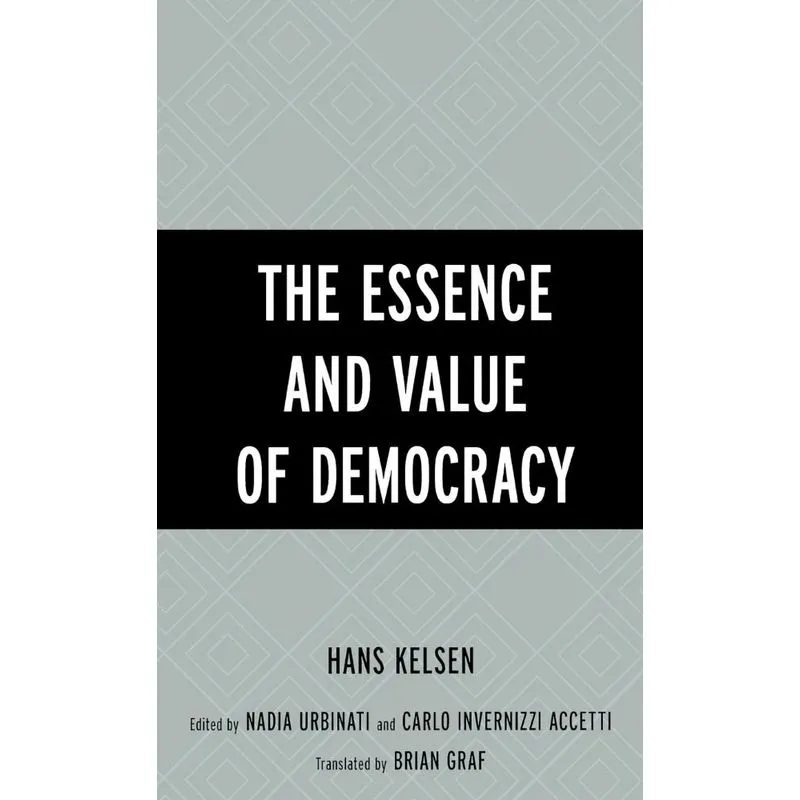 The Essence and Value of Democracy