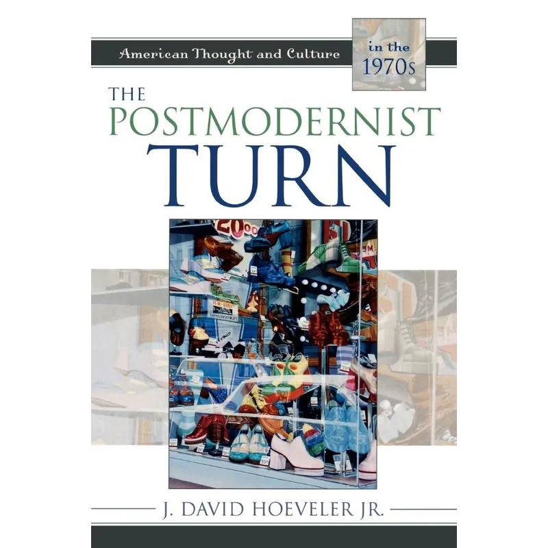 The Postmodernist Turn