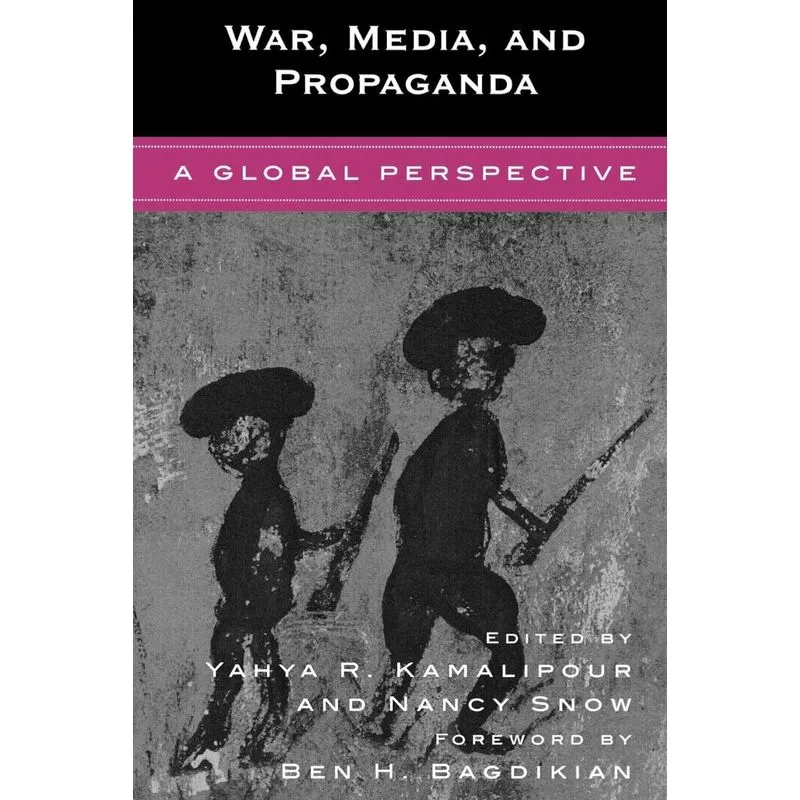 War, Media, and Propaganda