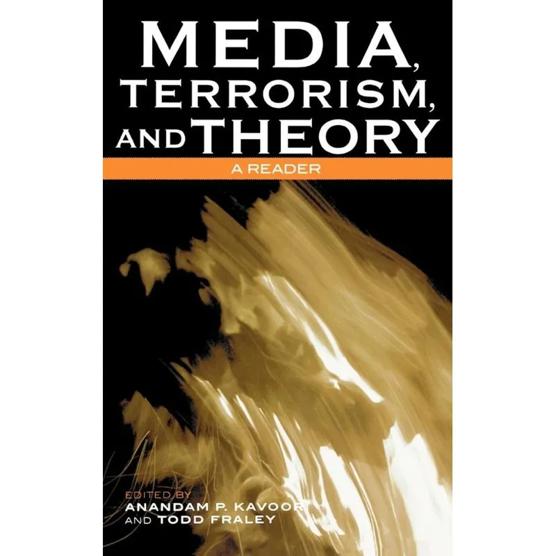 Media, Terrorism, and Theory