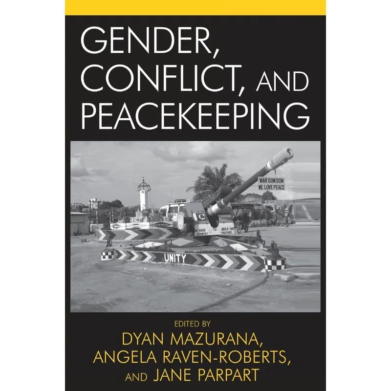 Gender, Conflict, and Peacekeeping