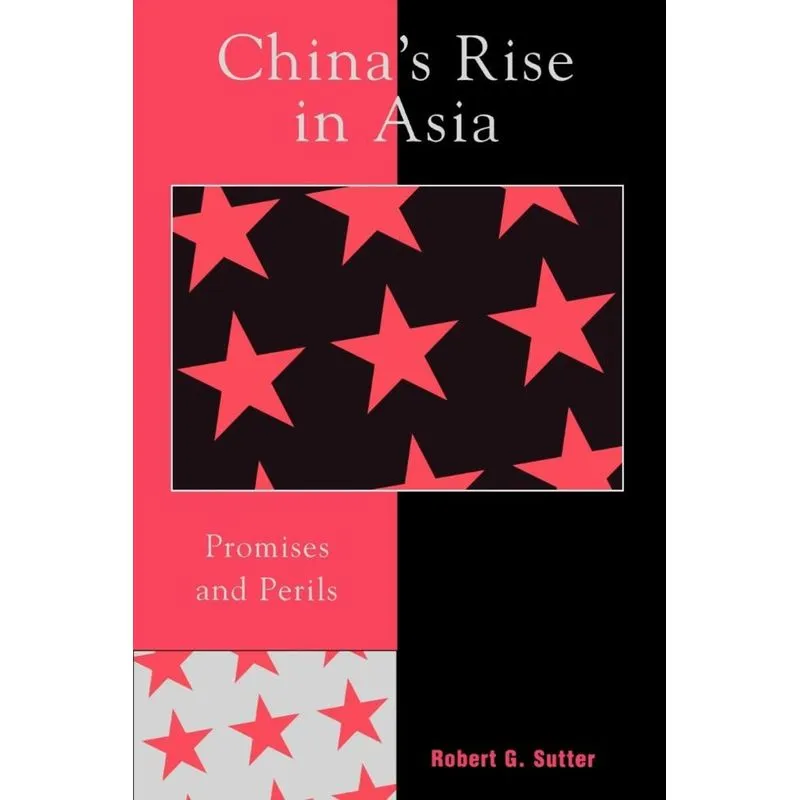 Chinas Rise in Asia