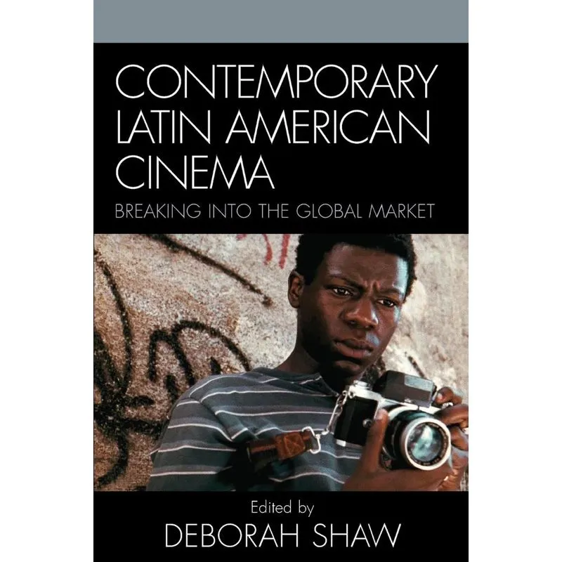 Contemporary Latin American Cinema
