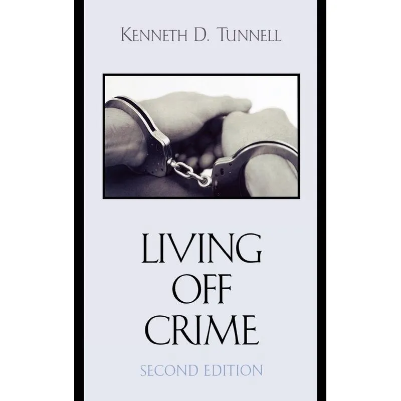 Living Off Crime, Second Edition
