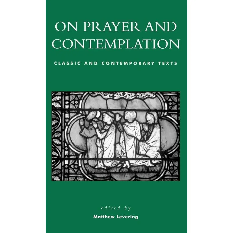 On Prayer and Contemplation
