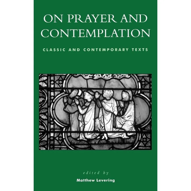 On Prayer and Contemplation