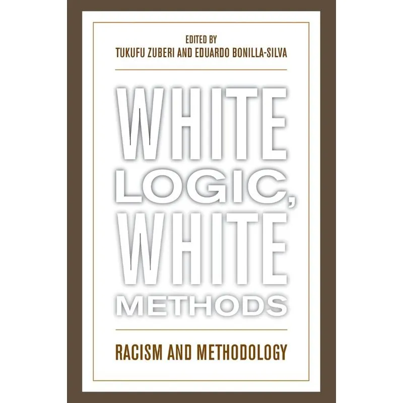 White Logic, White Methods