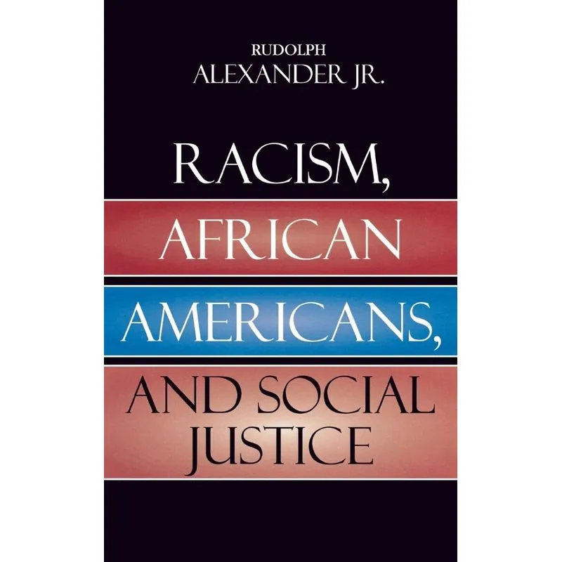 Livro Racism, African Americans, and Social Justice