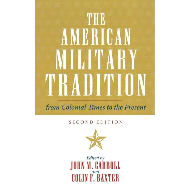 The American Military Tradition