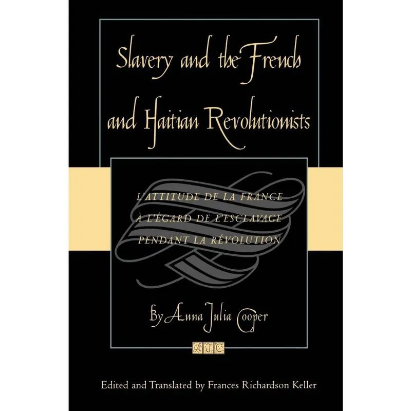 Slavery and the French and Haitian Revolutionists