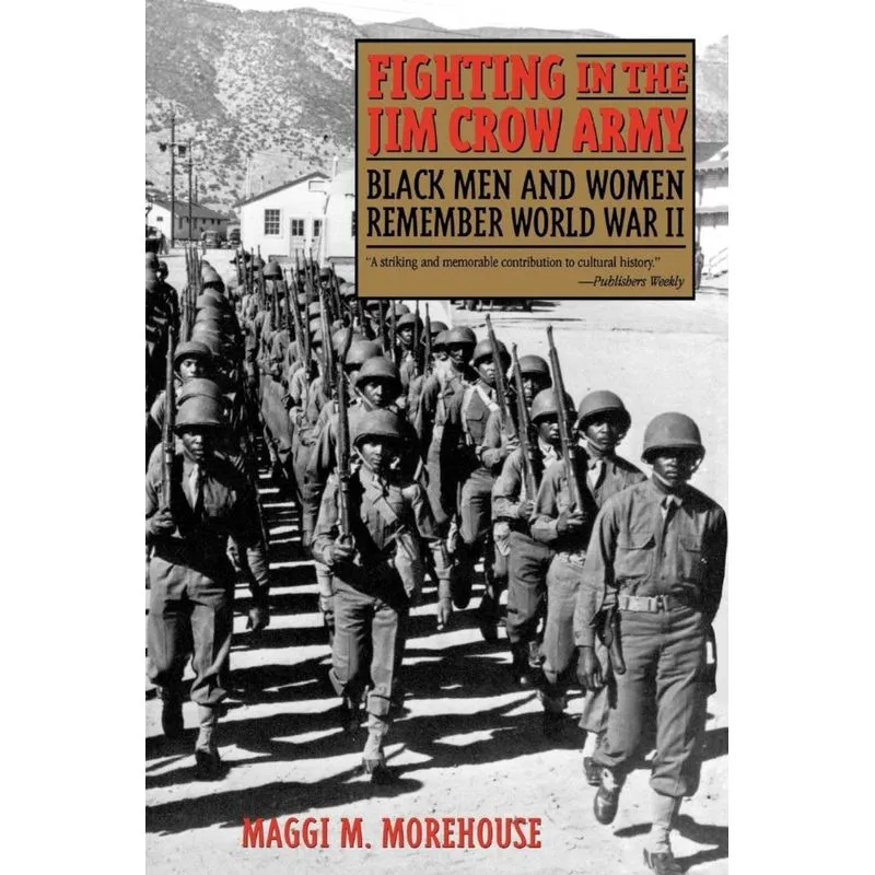 Fighting in the Jim Crow Army