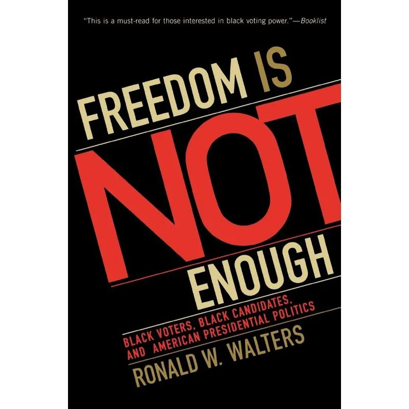 Freedom Is Not Enough
