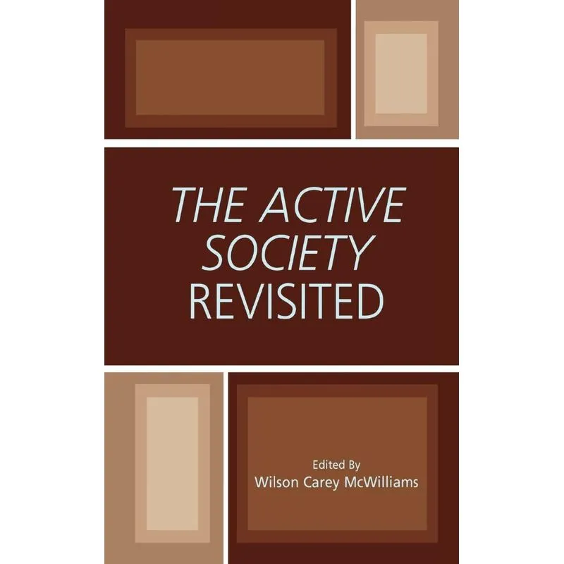 The Active Society Revisited