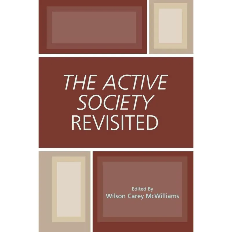 The Active Society Revisited