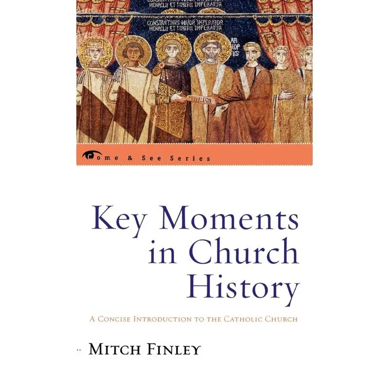 Key Moments in Church History