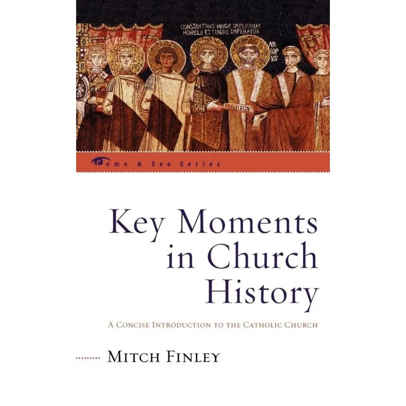 Key Moments in Church History